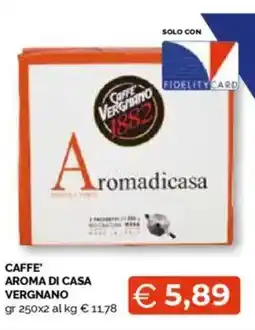 Mercatò Caffe' aroma di casa vergnano offerta