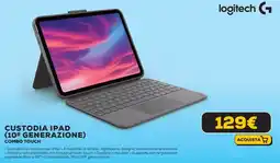 Euronics logitech Custodia ipad (10ª generazione) combo touch offerta