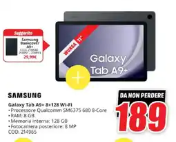 MediaWorld SAMSUNG Galaxy Tab A9+ 8+128 Wi-Fi offerta