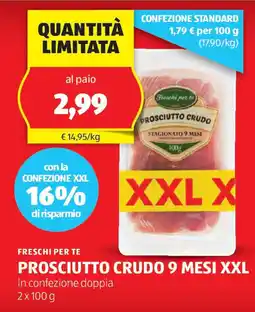 ALDI Freschi per te prosciutto crudo 9 mesi xxl offerta