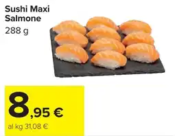 Carrefour Sushi Maxi Salmone offerta
