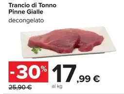 Carrefour Trancio di Tonno Pinne Gialle offerta