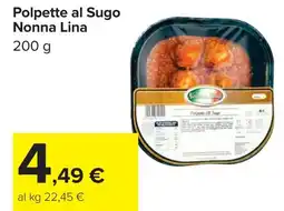 Carrefour Polpette al Sugo Nonna Lina offerta
