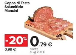 Carrefour Coppa di Testa Salumificio Mancini offerta