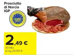 Carrefour Prosciutto di Norcia IGP offerta