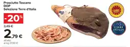 Carrefour Prosciutto Toscano DOP Selezione Terre d'Italia offerta