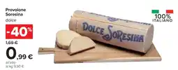 Carrefour Provolone Soresina dolce offerta
