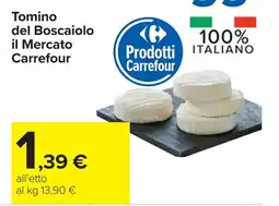 Carrefour Tomino del Boscaiolo il Mercato Carrefour offerta