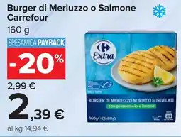 Carrefour Carrefour Burger di Merluzzo o Salmone offerta