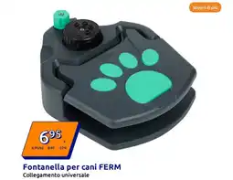Action Scopri di più fontanella per cani ferm collegamento universale offerta