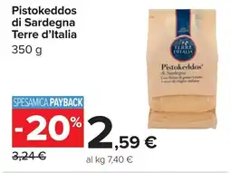 Carrefour Terre d'Italia Pistokeddos di Sardegna offerta