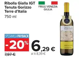 Carrefour Terre d'Italia Ribolla Gialla IGT Tenuta Gorizzo offerta