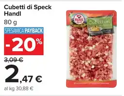 Carrefour Handl Cubetti di Speck offerta
