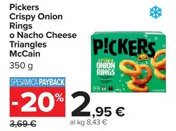 Carrefour McCain Pickers Crispy Onion Rings o Nacho Cheese Triangles offerta
