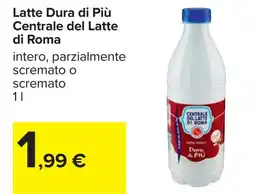 Carrefour Centrale del Latte di Roma Latte Dura di Più offerta