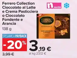 Carrefour Ferrero Collection Cioccolato al Latte e Crema Pasticciera o Cioccolato Fondente e Arancia offerta