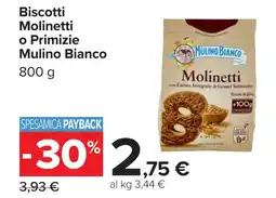 Carrefour Mulino Bianco Biscotti Molinetti o Primizie offerta