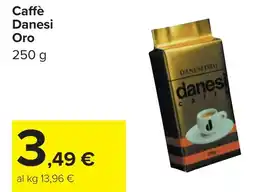 Carrefour Caffè Danesi Oro offerta