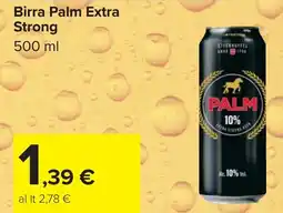 Carrefour Birra Palm Extra Strong offerta