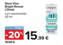 Carrefour L'Oréal Siero Viso Bright Reveal offerta