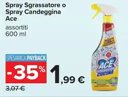 Carrefour Ace Spray Sgrassatore o Spray Candeggina offerta