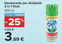 Carrefour Oust Deodorante per Ambienti 3 in 1 offerta
