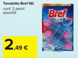 Carrefour Tavolette Bref Wc offerta