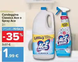 Carrefour Candeggina Classica Ace o Spray Ace offerta
