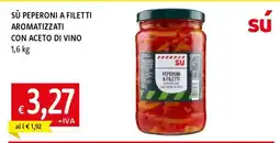 Famila SÙ Peperoni a Filetti Aromatizzati con Aceto di Vino offerta