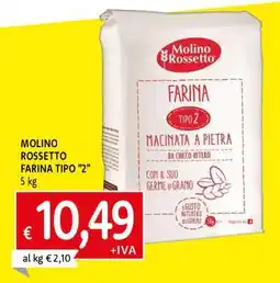 Famila MOLINO ROSSETTO FARINA TIPO 2 offerta