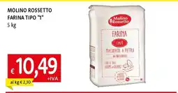 Famila MOLINO ROSSETTO FARINA TIPO 1 offerta