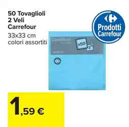 Carrefour Carrefour 50 Tovaglioli 2 Veli offerta