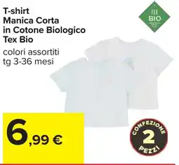 Carrefour T-shirt Manica Corta in Cotone Biologico Tex Bio offerta