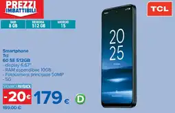 Carrefour Smartphone Tcl 60 SE 512GB offerta