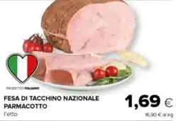 Tigre Parmacotto fesa di tacchino nazionale offerta