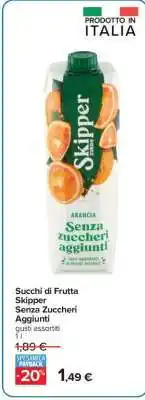 Carrefour Succhi di Frutta Skipper Senza Zuccheri Aggiunti offerta