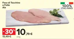 Carrefour Market Aia Fesa di Tacchino a Fette offerta
