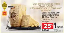 Carrefour Market Grana Padano DOP Stagionatura Oltre 20 Mesi Riserva offerta