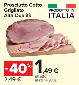 Carrefour Market Prosciutto Cotto Grigliato Alta Qualità offerta