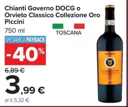 Carrefour Chianti Governo DOCG o Orvieto Classico Collezione Oro Piccini offerta
