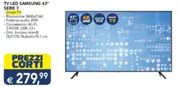 Esselunga TV LED SAMSUNG 43" SERIE 7 offerta