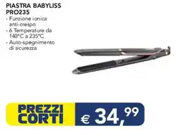 Esselunga PIASTRA BABYLISS PRO235 offerta