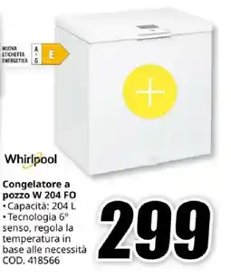 MediaWorld Whirlpool Congelatore a pozzo W 204 FO offerta