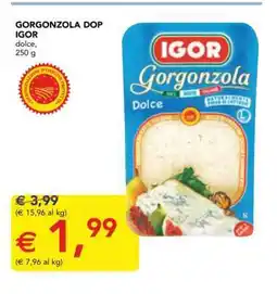 Esselunga Gorgonzola DOP Igor offerta