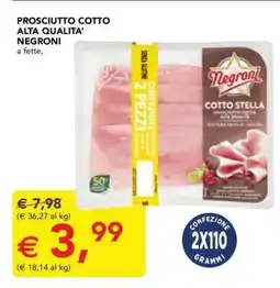 Esselunga Prosciutto Cotto Alta Qualità Negroni offerta