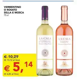 Esselunga Vermentino o Rosato Sella e Mosca offerta