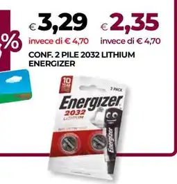 Coop CONF. 2 PILE 2032 LITHIUM ENERGIZER offerta