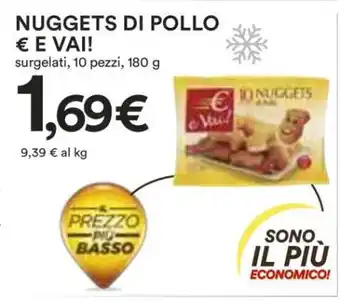 Coop NUGGETS DI POLLO € E VAI! offerta