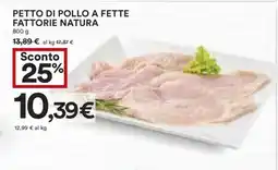 Coop Petto di Pollo a Fette Fattorie Natura offerta