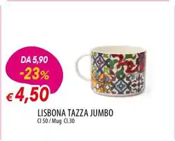 Famila LISBONA TAZZA JUMBO offerta